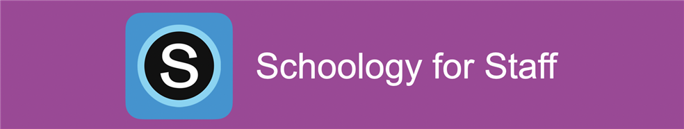 Schoology for Staff